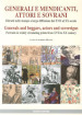 Generali e mendicanti, attori e sovrani. Ritratti nelle stampe a larga diffusione dal XVII al XX secolo. Ediz. italiana e inglese