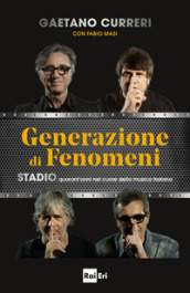 Generazione di fenomeni. Stadio, quarant