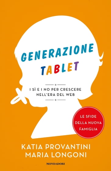 Generazione tablet - Katia Provantini - Maria Longoni