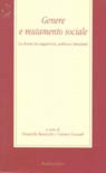 Genere e mutamento sociale. Le donne tra soggettività, politica e istituzioni