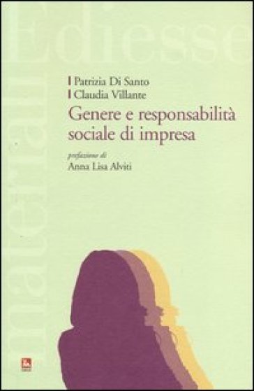 Genere e responsabilità di impresa - Patrizia Di Santo - Claudia Villante