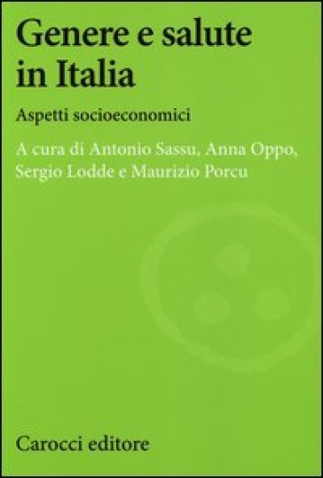 Genere e salute in Italia. Aspetti socioeconomici