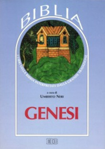 Genesi. Versione ufficiale italiana confrontata con ebraico masoretico, greco dei Settanta, siriaco della Peshitta, latino della Vulgara. Biblia AT 1