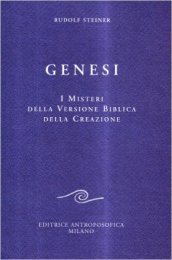 Genesi. I misteri della versione biblica della creazione