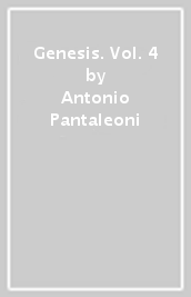 Genesis. Vol. 4