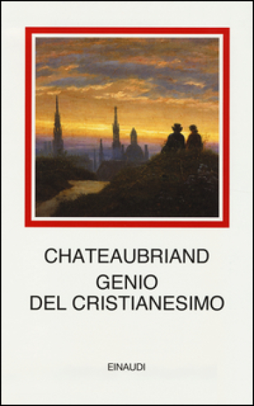 Genio del cristianesimo - François René de Chateaubriand
