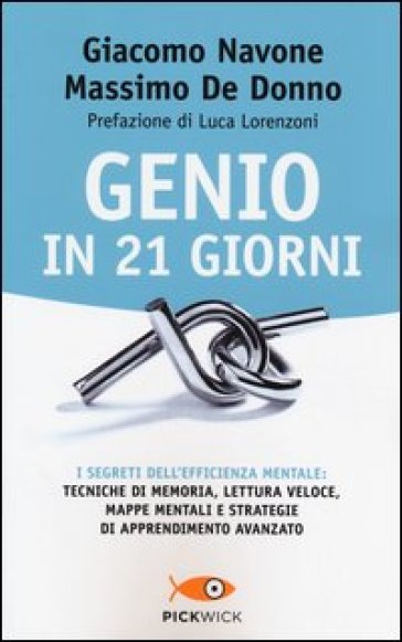 Genio in 21 giorni - Giacomo Navone - Massimo De Donno