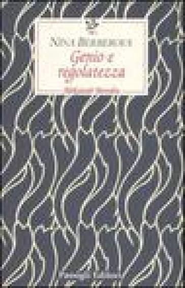 Genio e regolatezza. Aleksandr Borodin - Nina Berberova