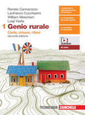 Genio rurale. Per le Scuole superiori. Con e-book. Con espansione online. Vol. 1: Carte, misure, rilievi