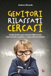 Genitori rilassati cercasi