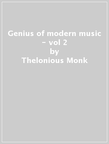 Genius of modern music - vol 2 - Thelonious Monk