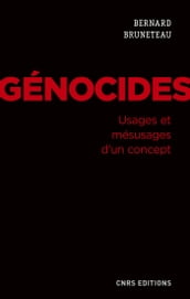 Génocides. Usages et mésusages d un concept