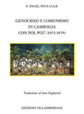 Genocidio e comunismo in Cambogia con Pol Pot (1975-1979)