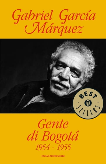 Gente di Bogotá - Gabriel García Márquez - Jacques Gilard