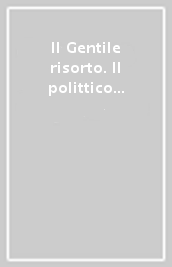 Il Gentile risorto. Il polittico dell Intercessione di Gentile da Fabriano