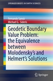 Geodetic Boundary Value Problem: the Equivalence between Molodensky s and Helmert s Solutions
