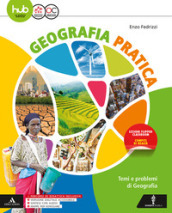 Geografia pratica. Atlante: temi di economia e politica, ambiente e società. Per gli Ist. tecnici e professionali. Con e-book. Con espansione online