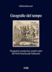 Geografie del tempo. Viaggiatori europei tra i popoli nativi nel Nord America del Settecento