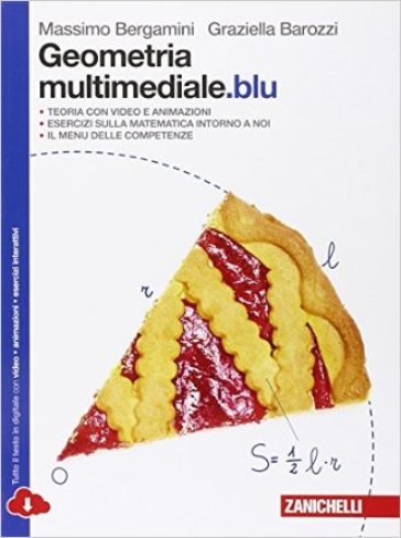 Geometria multimediale.blu. Per le Scuole superiori. Con e-book. Con espansione online - Massimo Bergamini - Graziella Barozzi