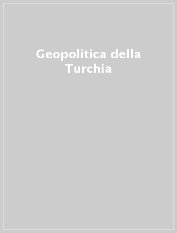 Geopolitica della Turchia