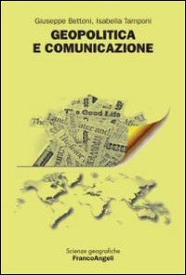 Geopolitica e comunicazione - Giuseppe Bettoni - Isabella Tamponi