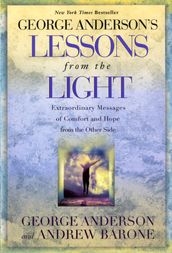 George Anderson s Lessons from the Light