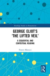 George Eliot s  The Lifted Veil 