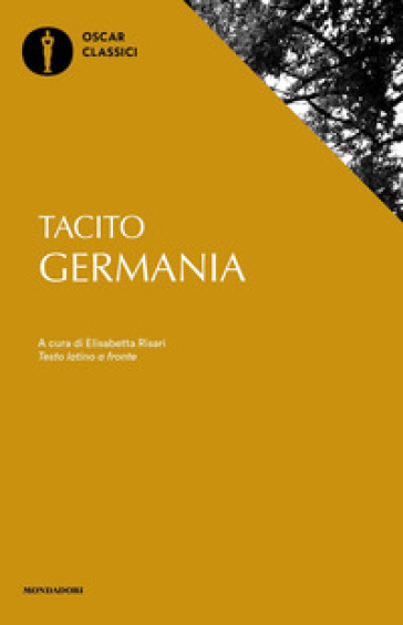 Germania. Testo latino a fronte - Publio Cornelio Tacito