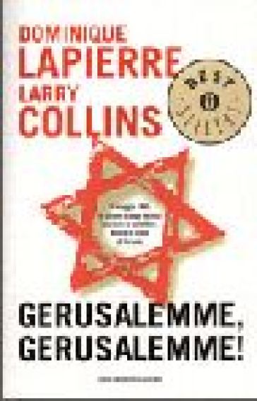 Gerusalemme! Gerusalemme! - Dominique LaPierre - Larry Collins