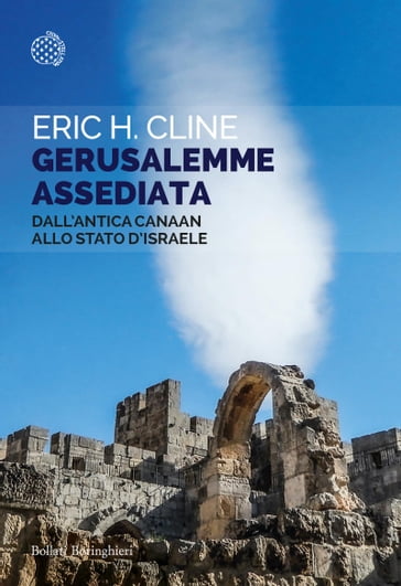 Gerusalemme assediata - Eric H. Cline