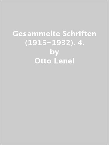 Gesammelte Schriften (1915-1932). 4. - Otto Lenel