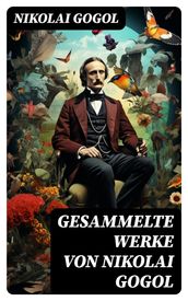 Gesammelte Werke von Nikolai Gogol