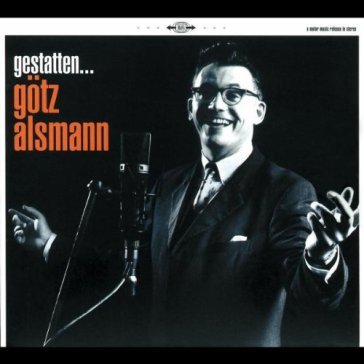 Gestatten-goetz alsmann - GOTZ ALSMANN