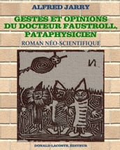 Gestes et opinions du docteur Faustroll, pataphysicien