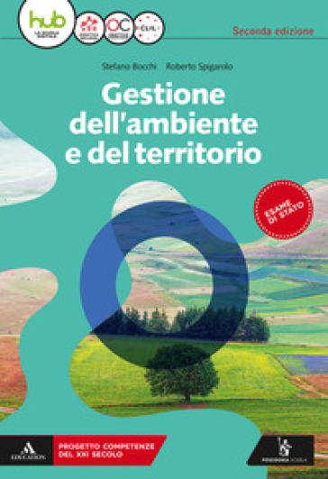 Gestione dell'ambiente e del territorio. Per gli Ist. tecnici e professionali. Con e-book. Con espansione online - Stefano Bocchi - Roberto Spigarolo