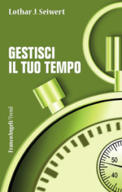 Gestisci il tuo tempo