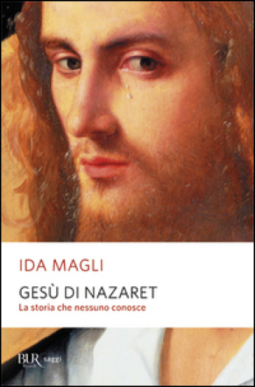 Gesù di Nazaret - Ida Magli