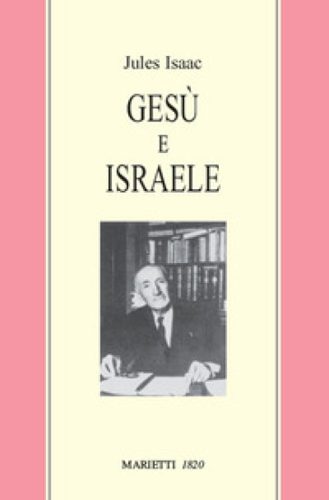 Gesù e Israele - Jules Isaac