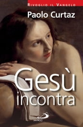 Gesù incontra