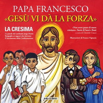 Gesù vi dà la forza - Francesco Papa