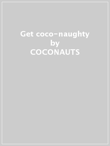 Get coco-naughty - COCONAUTS