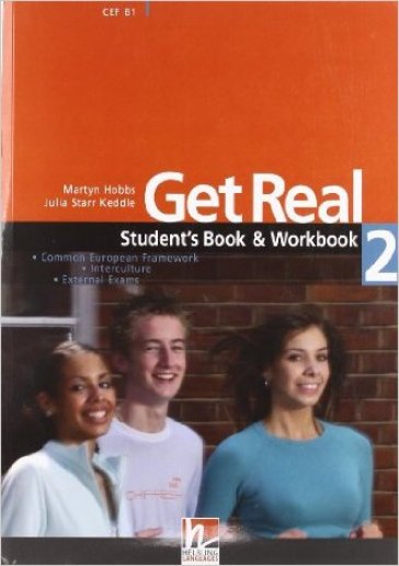 Get real. Student's pack. Per le Scuole superiorio. Con CD Audio. Con CD-ROM. 2. - Martyn Hobbs - Julia Keddle Starr