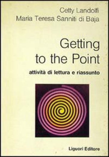 Getting to the point - Cetty Landolfi - M. Teresa Sanniti Di Baia