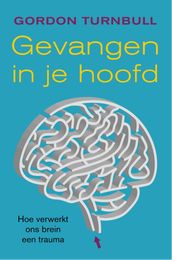 Gevangen in je hoofd