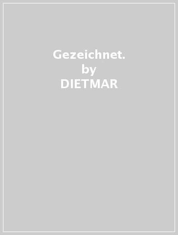 Gezeichnet. - DIETMAR & LEO KUEBLBOECK