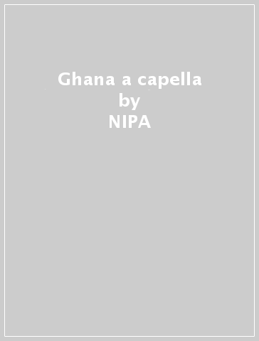 Ghana a capella - NIPA