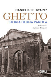 Ghetto. Storia di una parola