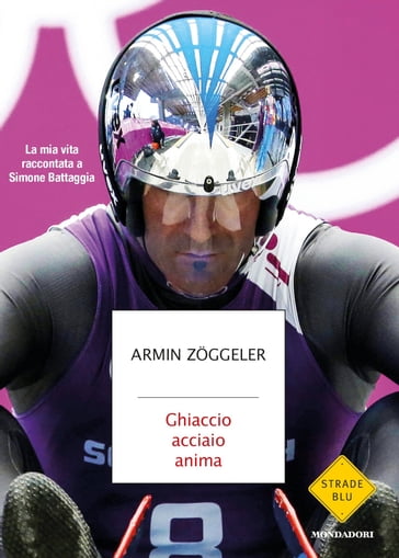 Ghiaccio acciaio anima - Armin Zoggeler