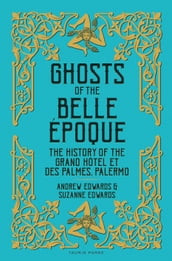 Ghosts of the Belle Époque