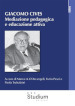 Giacomo Cives. Mediazione pedagogica e educazione attiva